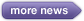 more news